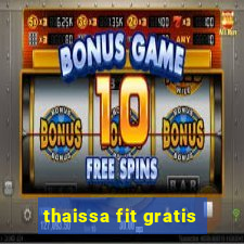 thaissa fit gratis